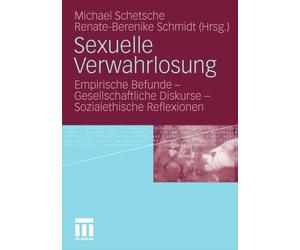 Schetsche - Sexuelle Verwahrlosung Empirische Befunde - Gesellschaft - X555z