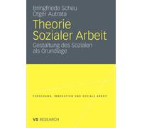 Scheu - orie Sozialer Arbeit Gestaltung Des Sozialen ALS Grundlage - - X555z