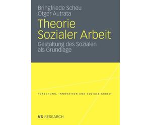 Scheu - orie Sozialer Arbeit Gestaltung Des Sozialen ALS Grundlage - - X555z