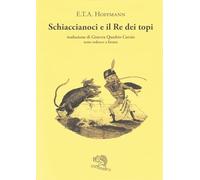 Schiaccianoci e il Re dei topi (Il piacere di leggere)