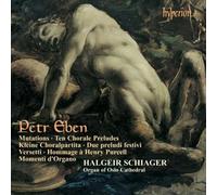 Halgeir Schiager – Petr Eben: Organ Music, Vol. 3 – Hyperion