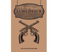 Schießbuch für Sportschützen: Westernstyle