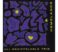Schiffelholz,Uli Trio - Homelands