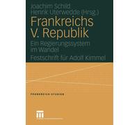 Schild - Frankreichs V. Republik Ein Regierungssystem Im Wandel. Fest - X555z