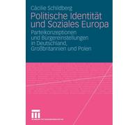 Schildberg - Politische Identitt und Soziales Europa - New paperback - X555z