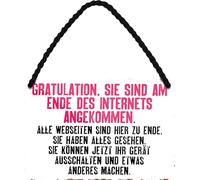 schilderkreis24 Tin Sign 18 x 12 cm with Cord and Suction Cup - Saying Congratulation You Are Arrived at the End of the Internet - Funny Decoration Gift Idea