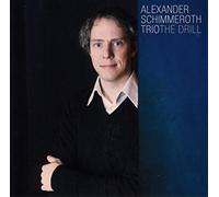 Schimmeroth,Alexander Trio - The Drill