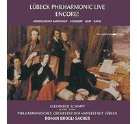 Schimpf/Brogli-Sacher/Philharm.Orch.LUbeck - LUbeck Philharmonic live: Encore!