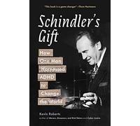 Schindler's Gift: How One Man Harnessed ADHD to Change the World
