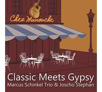 Schinkel,Marcus Trio & Stephan,Joscho - Classic Meets Gypsy
