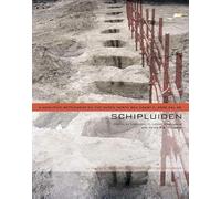 Schipluiden: A Neolithic Settlement on the Dutch North Sea Coast C. 3500 Cal BC: 37/38 (Analecta Praehistorica Leidensia)