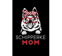 Schipperke Mom dog vaccination record book: 6"x9" 111 pages Canine complete health log book | Vaccine Shot Record | Puppies Medical Health Record For Vets