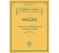 Schirmer Library Mazas 75 Melodious & Progressive Studies Op.36 Pf Bk: Schirmer Library of Classics Volume 2092 (Schirmer's Library of Musical Classics, 2092)