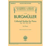 Schirmer Library of Musical Classics Volume 2088 Burgmüller Collected Studies For Piano Op 100 105 109 | Beginner to Intermediate Students | Technical Development Practice Teaching and Study Training