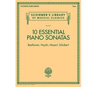Schirmer's Library Of Musical Classics Vol. 2137: 10 Essential Piano Sonatas Beethoven, Haydn, Mozart, Schubert (Schirmer's Library of Musical Classics, 2137)
