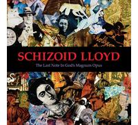 Schizoid Lloyd The Last Note in God's Magnum Opus (CD) Album Digipak