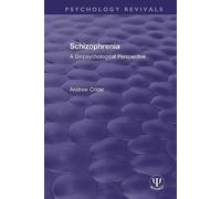 Schizophrenia: A Biopsychological Perspective (Psychology Revivals)