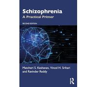 Schizophrenia – A Practical Primer