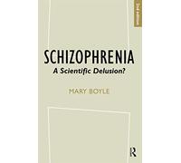Schizophrenia: A Scientific Delusion?