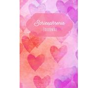 Schizophrenia Journal: Dialy Mood Tracker Workbook For Schizophrenia with Guided Prompts, Diary for Therapy Self Help & Mental Selfcare for Women, ... Emotion, Symptoms, Coping Skills, Energy