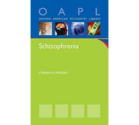 Schizophrenia (Oxford American Psychiatry Library)