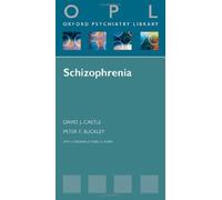 Schizophrenia (Oxford Psychiatry Library)