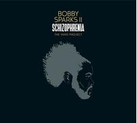 Schizophrenia: The Yang Project by Bobby Sparks II (Record, 2019)