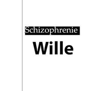Schizophrenie - Wille (Schizophrenie begreifen - akut Krank)