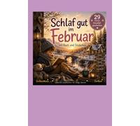 Schlaf gut im Februar mit Basti und Söckchen: 29 kurze Einschlaf Geschichten (Einschlafen mit Basti und Söckchen)