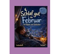 Schlaf gut im Februar mit Basti und Söckchen: 29 kurze Einschlafmeditationen (Einschlafen mit Basti und Söckchen)