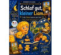 SCHLAF GUT, KLEINER LIAM: GROSSE TRÄUME BEGINNEN GANZ KLEIN - RHYMESET® BY CLAUDIA - Die Sonnenbär-Gute-Nacht-Geschichte