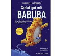Schlaf gut mit Babuba. Gute-Nacht-Geschichten z, Lauterbach, Lohlein.