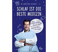 Schlaf ist die beste Medizin: Schlau, schlank u, Benedict, Tunberger, Schird.