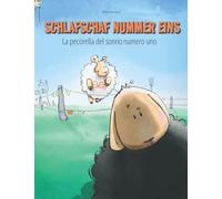 Schlafschaf Nummer eins/La pecorella del sonno numero uno: Bilderbuch Deutsch-Italienisch (zweisprachig/bilingual)