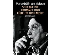 Schlage die Trommel und fürchte dich nicht: Erinnerungen