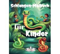 Schlangen-Malbuch für Kinder: Es ist ein lustiges Buch für Kinder, das sie in die faszinierende Welt der Reptilien einführt.