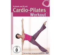Schlank & fit mit Cardio-Pilates - Das neue Pilates mit dem Extra Fatburner Kick
