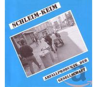 Schleim-Keim - Abfallprodukte der Gesellschaft (Re-Issue)