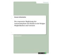 Schleinkofer - Die responsive Begleitung der Autonomiephase der Kinder - E555z