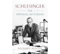 Schlesinger: The Imperial Historian