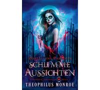 Schlimme Aussichten: 2 (Voodoo-Chroniken)