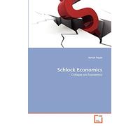 Schlock Economics: Critique on Economics