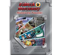 Schlock Mercenary: Massively Parallel