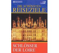 Schlösser der Loire - Die schönsten Reiseziele