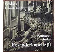 SCHLOSS CHARLOTTENBURG / Konzert in der Eosanderkapelle (1) / 1973 / Klapp-Bildhülle / THOROFON # ATH 123 / Deutsche Pressung / 12" Vinyl Langspiel Schallplatte / Marianne Koch-Höffer / Rolf Julius Koch / Etzel Gundlich