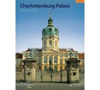 Schloss Charlottenburg: Poyal Prussia in Berlin (Large-format Guides S.)