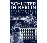 Schlüter in Berlin: A City Guide