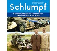 Schlumpf - The intrigue behind the most beautiful car collection in the world