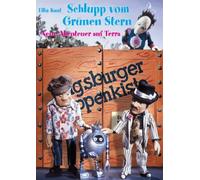 Schlupp vom grünen Stern - Neue Abenteuer auf Terra