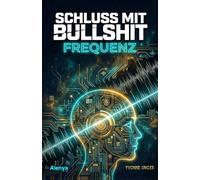 Schluss mit dem Bullshit "Frequenz": Warum alles Frequenz ist.